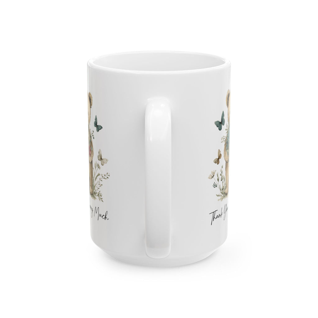 Floral Teddy Bear Thank You Mug — Botanical Ceramic Coffee Cup (11oz, 15oz)