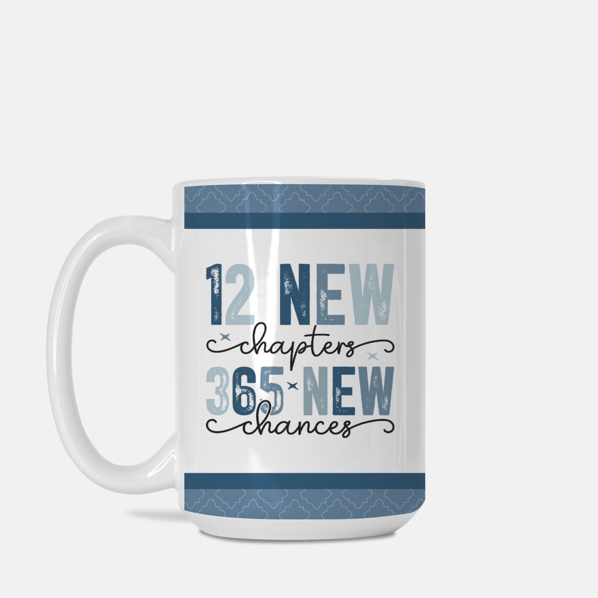Mug with motivational quote '12 New Chapters, 365 New Chances' on a white background