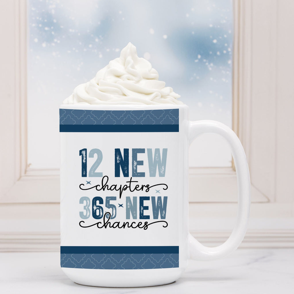 Mug with motivational quote '12 New Chapters, 365 New Chances' filled with hot chocolate and whipped cream.