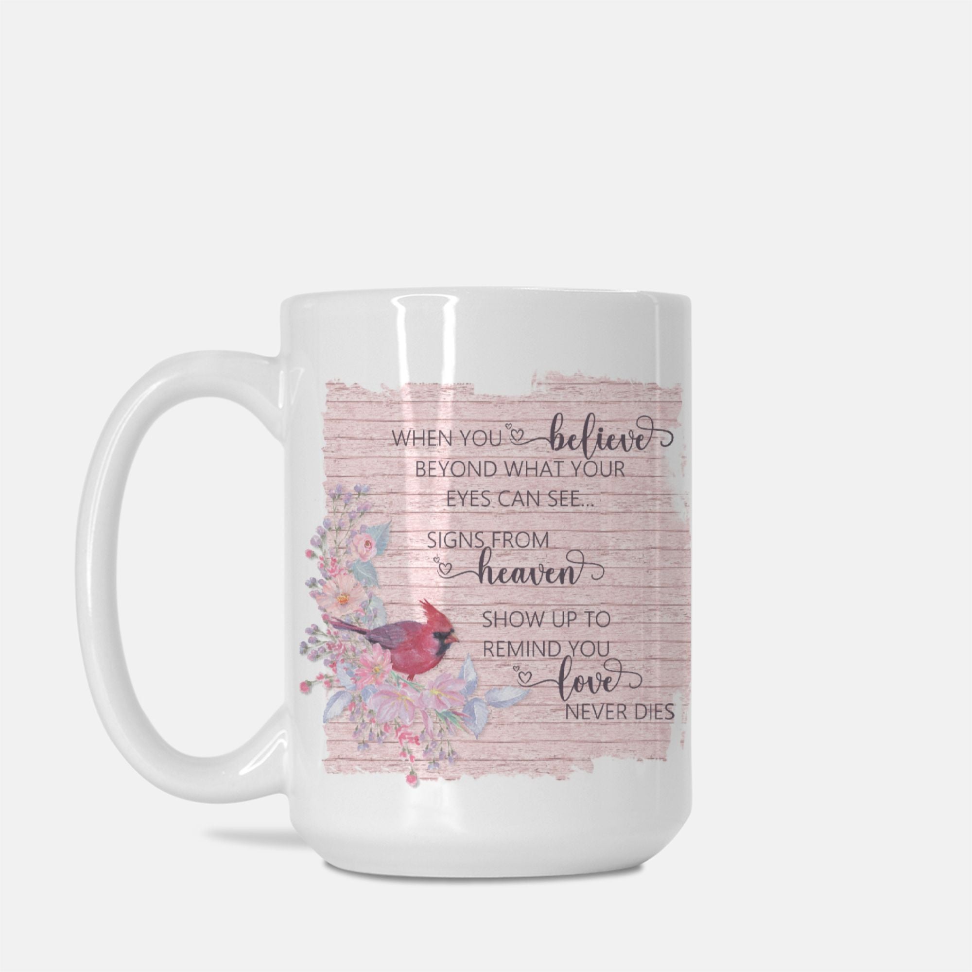 Cardinal Love Never Dies Mug Deluxe 15oz.