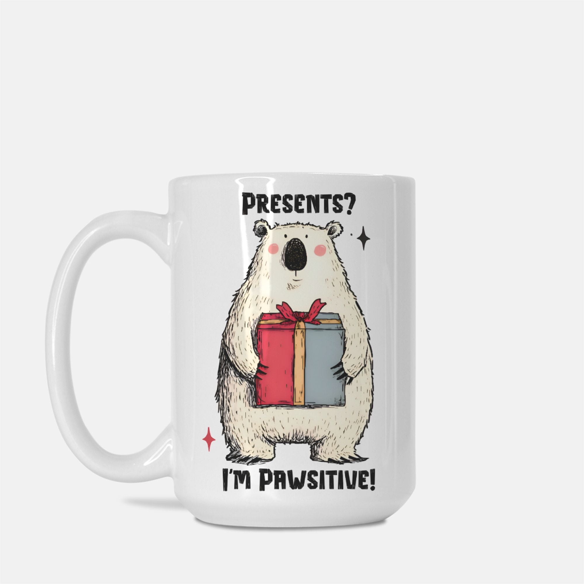 Christmas Bear Presents I'm Pawsitive Mug Deluxe 15oz.