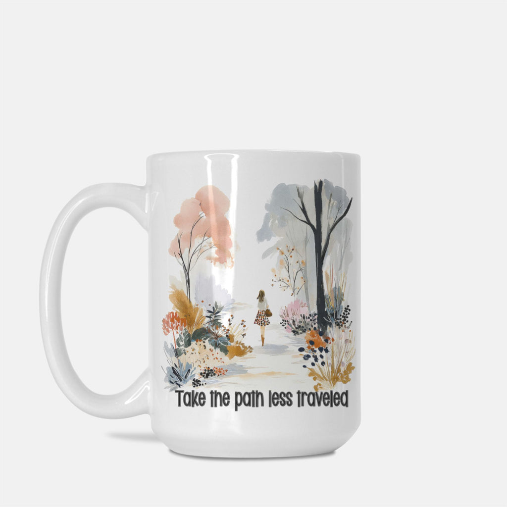 Take The Path Less Traveled Mug Deluxe 15oz.