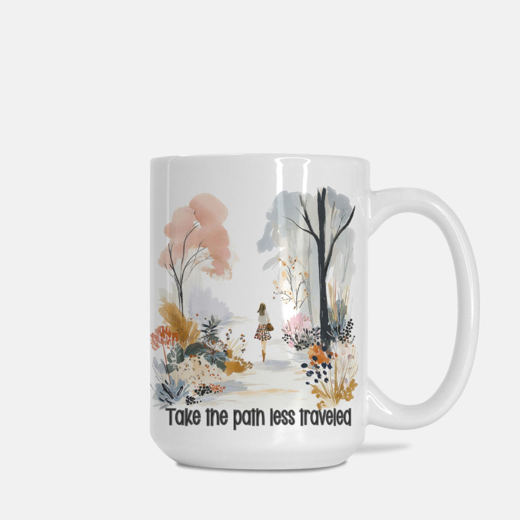 Take The Path Less Traveled Mug Deluxe 15oz.