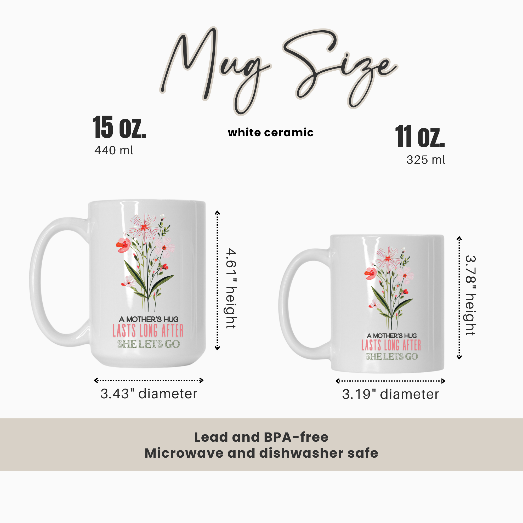 15oz & 11oz  white ceramic mugs with floral design and text, showing size comparison and measurements.