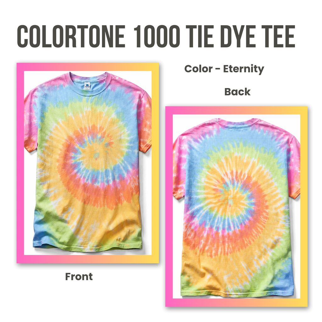 Coloritone 1000 tie dye tee with 'Eternity' color on front and back, framed by pink borders.