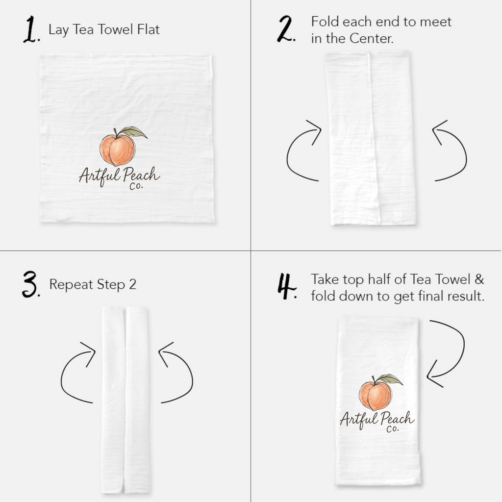 Instructions for folding a tea towel with Artful Peach Co branding.