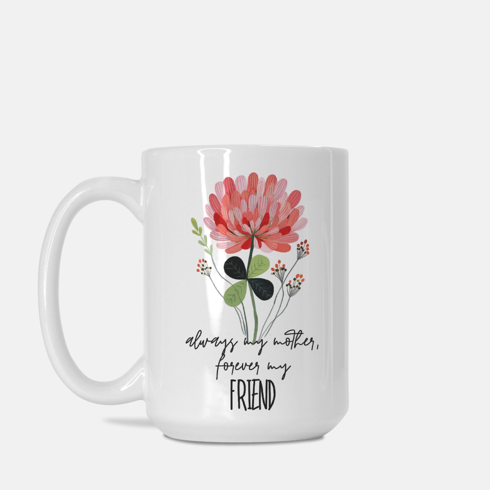 Left side of 15oz white mug with floral design and text on a white background