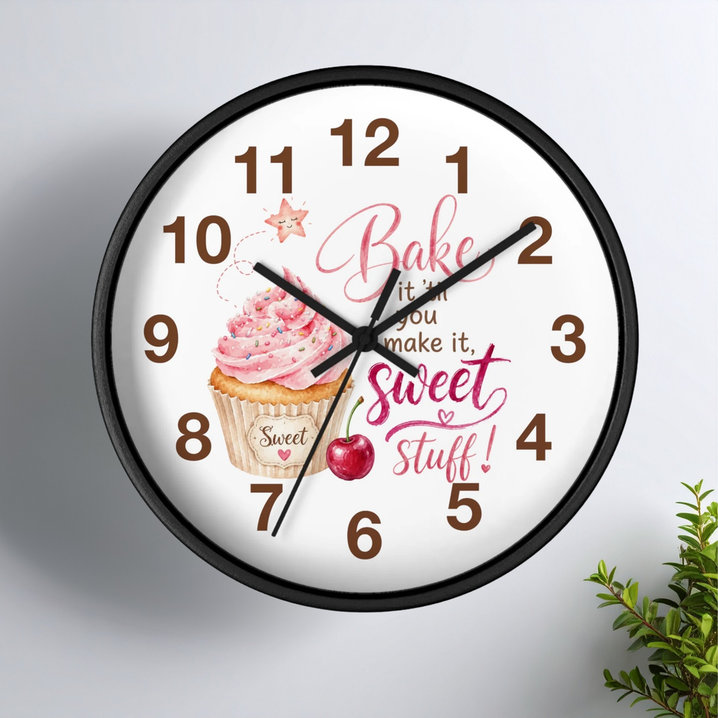 Kitchen Wall Clock - "Bake It 'til You Make It, Sweet Stuff!"