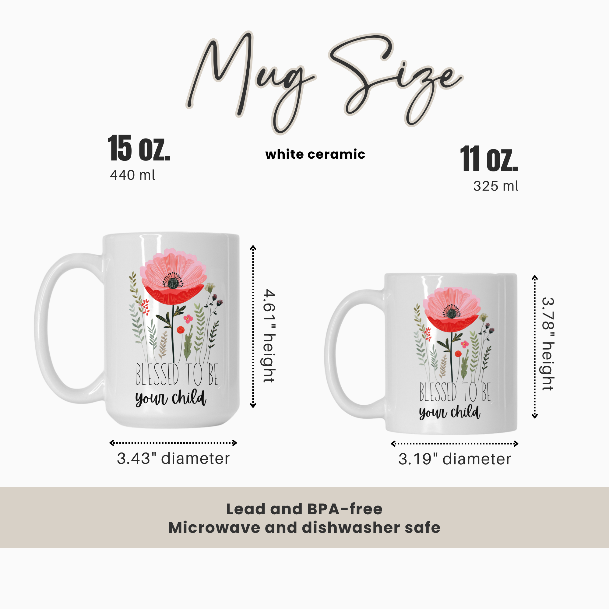 15oz and 11oz mugs with floral designs and text, showing size comparison and measurements.