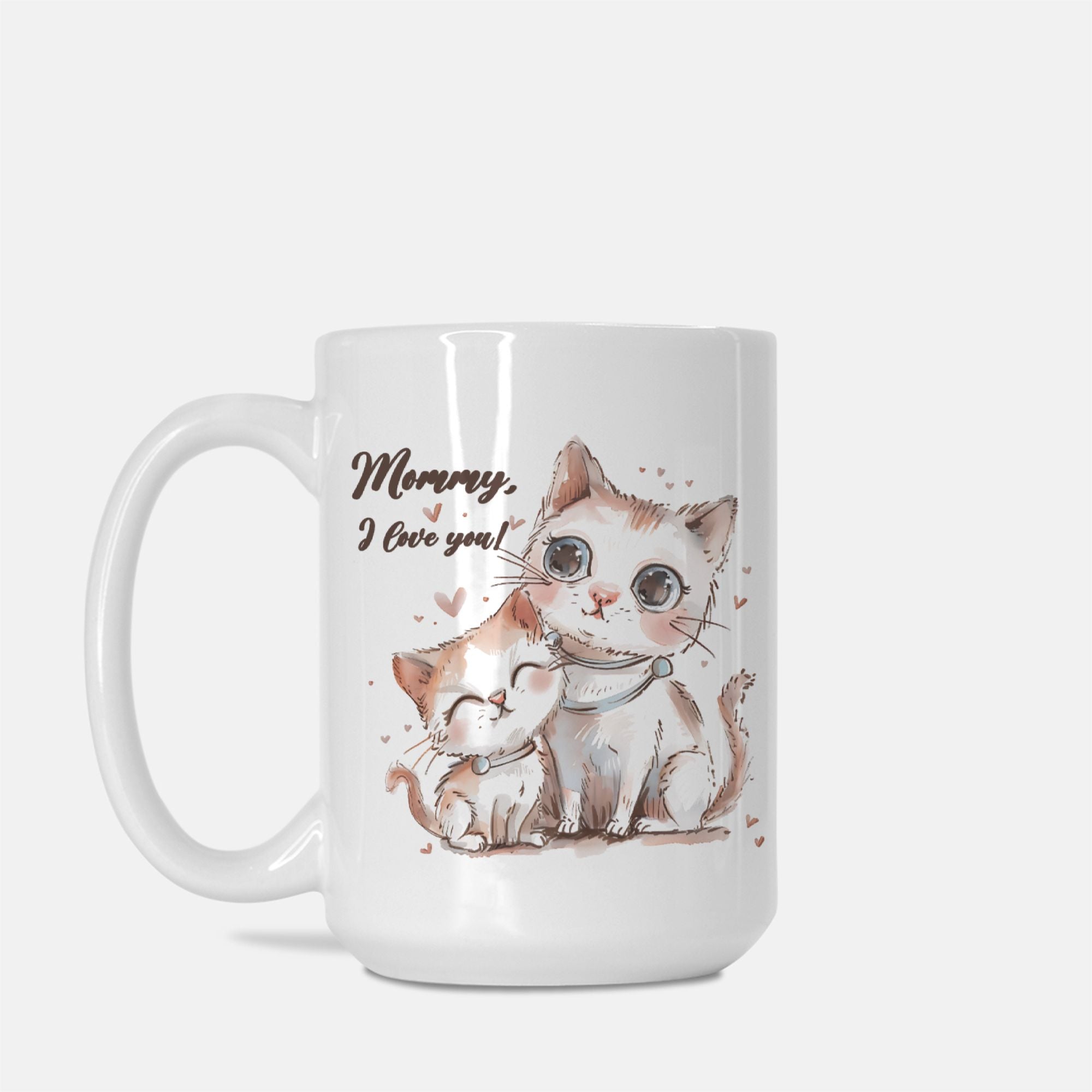 White 15 oz mug with a cat illustration and 'Mommy, I love you!' text on a white background