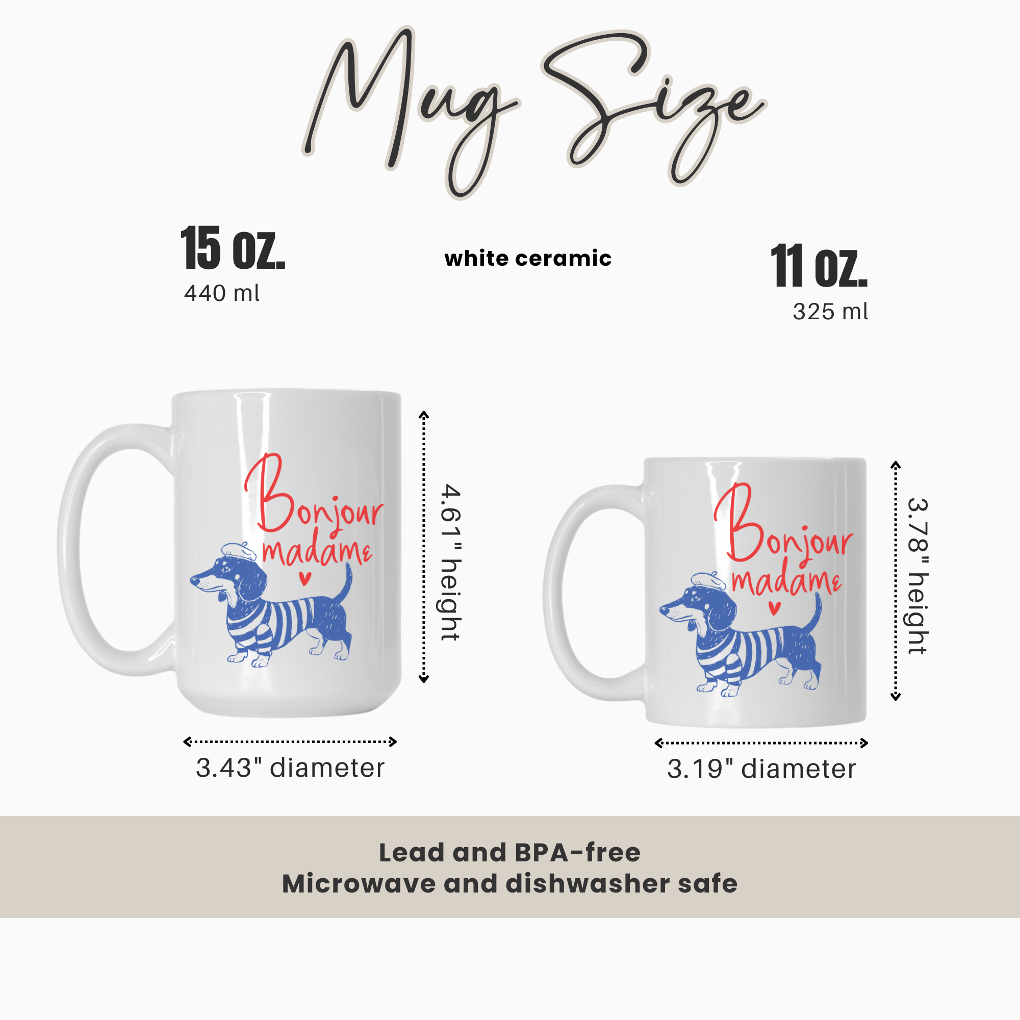 15oz. & 11oz. white ceramic mugs with a dachshund design and text, showing size comparison and measurements.