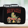 Black lunch bag with a frog graphic and text 'I Was Simply Born To Dilly Dally' on a white background 