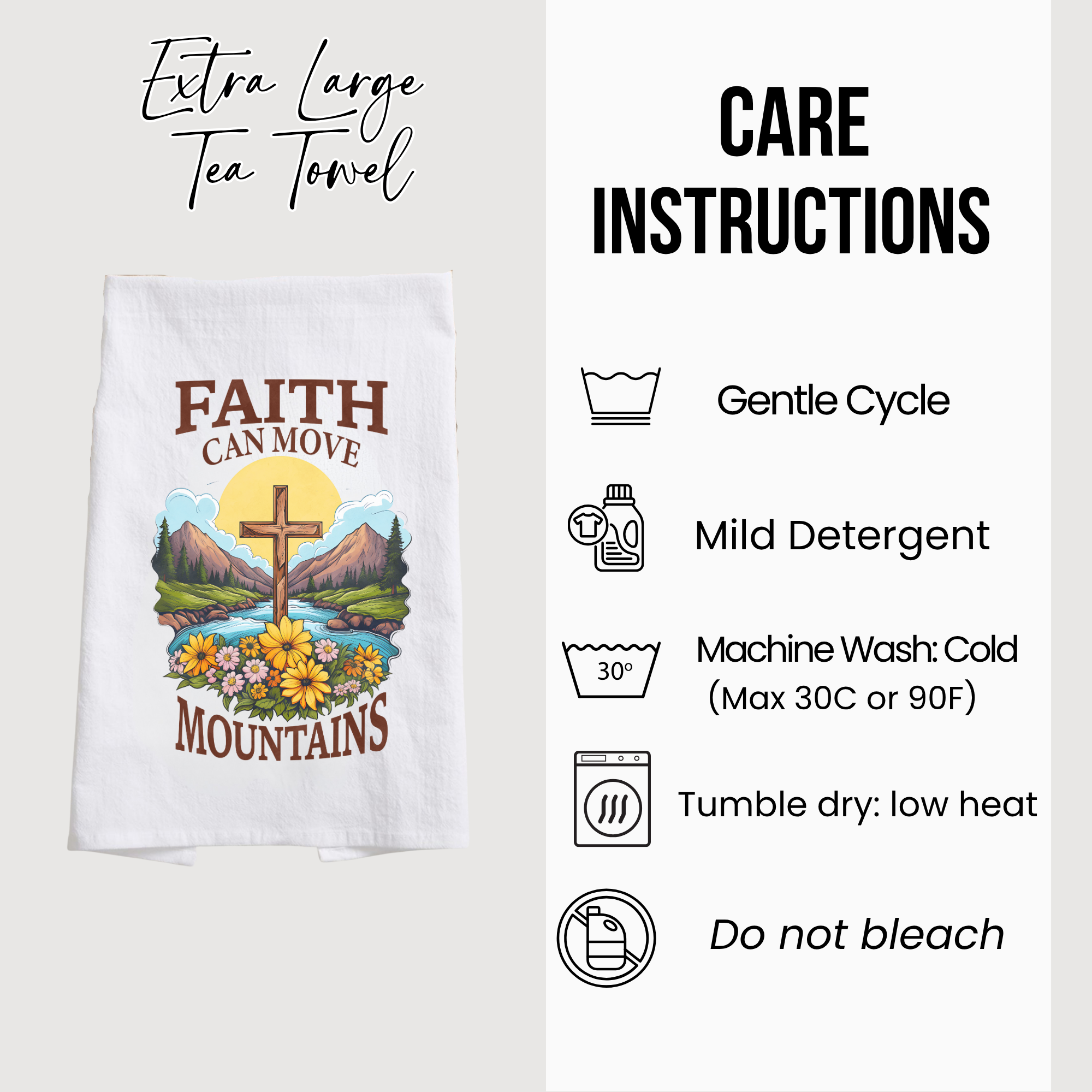 Tea towel with 'Faith Can Move Mountains' design and care instructions on a white background