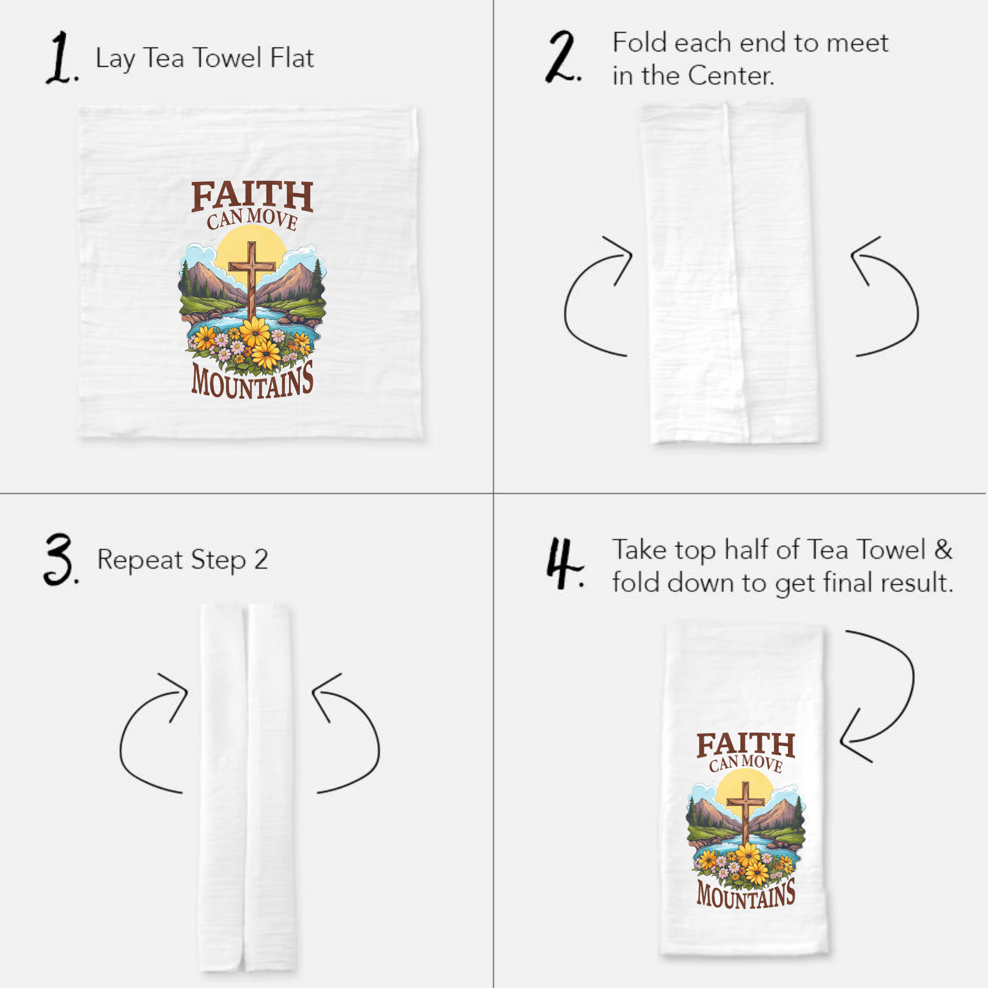 Instructions for folding a tea towel with a 'Faith Can Move Mountains' design.