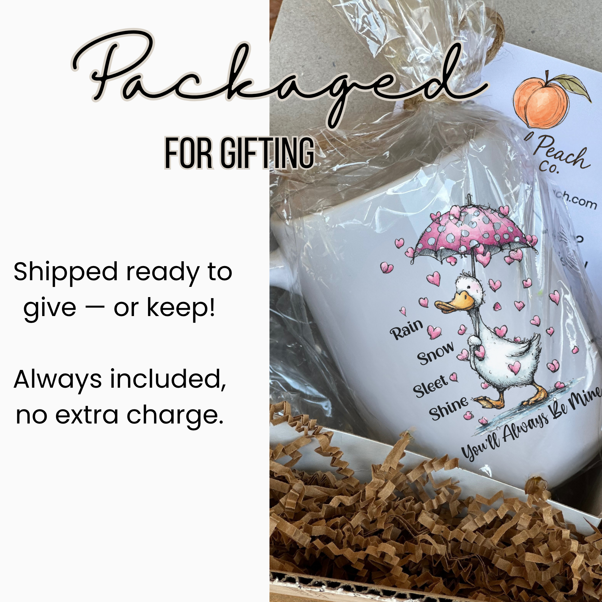 Gift-wrapped ceramic mug with a goose design and text ' Rain Snow Sleet Shine You'll Always Be Mine, labeled 'Artful Peach Co'