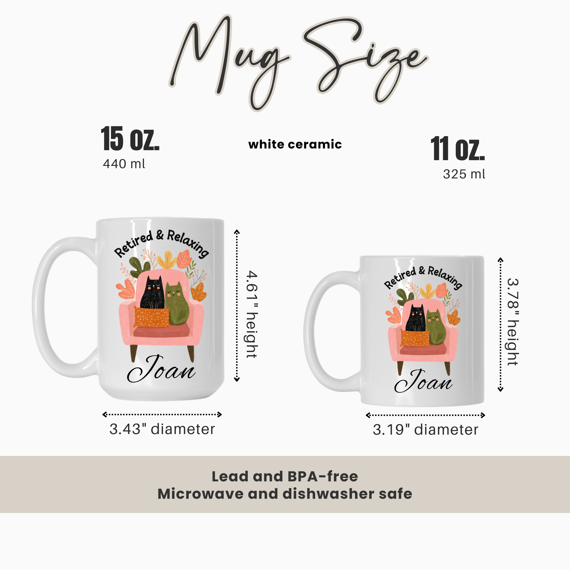 Two mugs with a design of cats on a couch and text 'Retired & Relaxing Joan'. One mug is 15 oz and the other is 11 oz, with measurements and product details displayed.