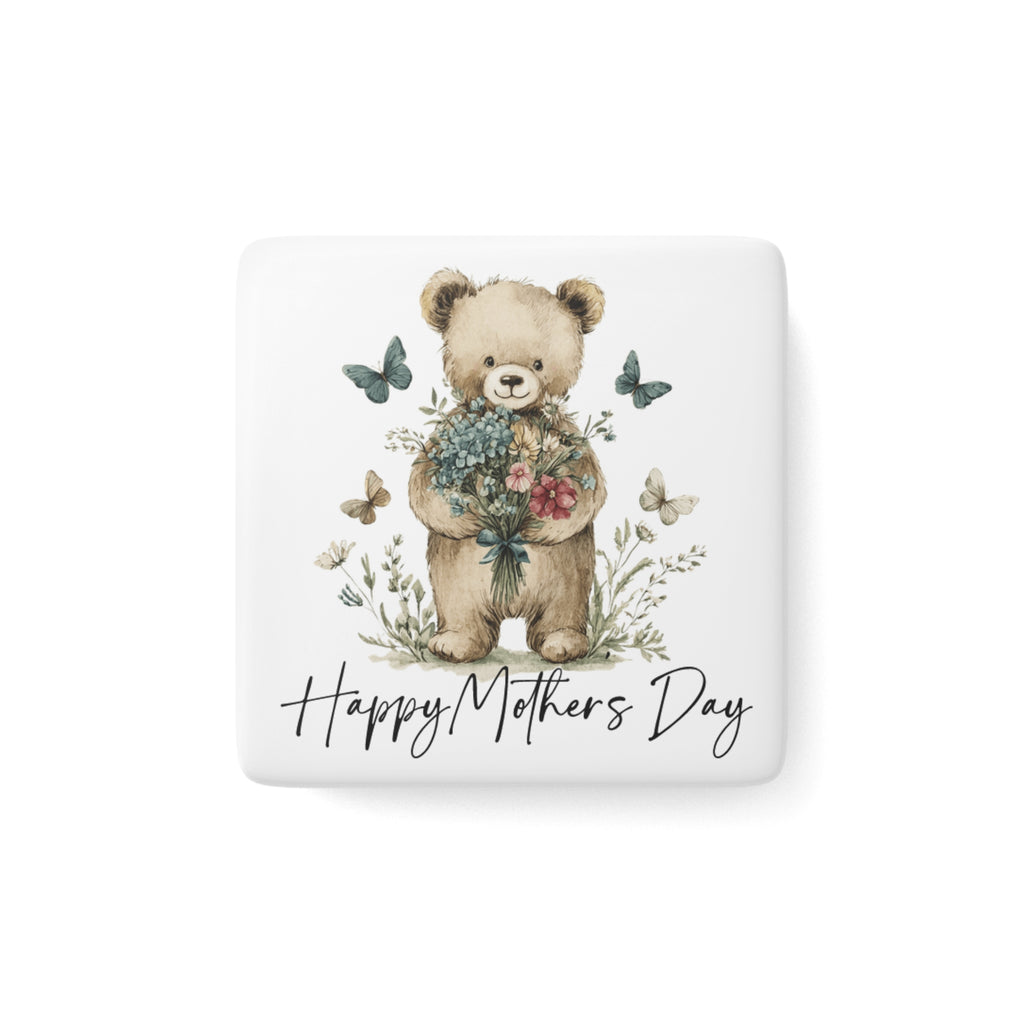 Square porcelain magnet with a teddy bear holding flowers and 'Happy Mother's Day' text on a white background
