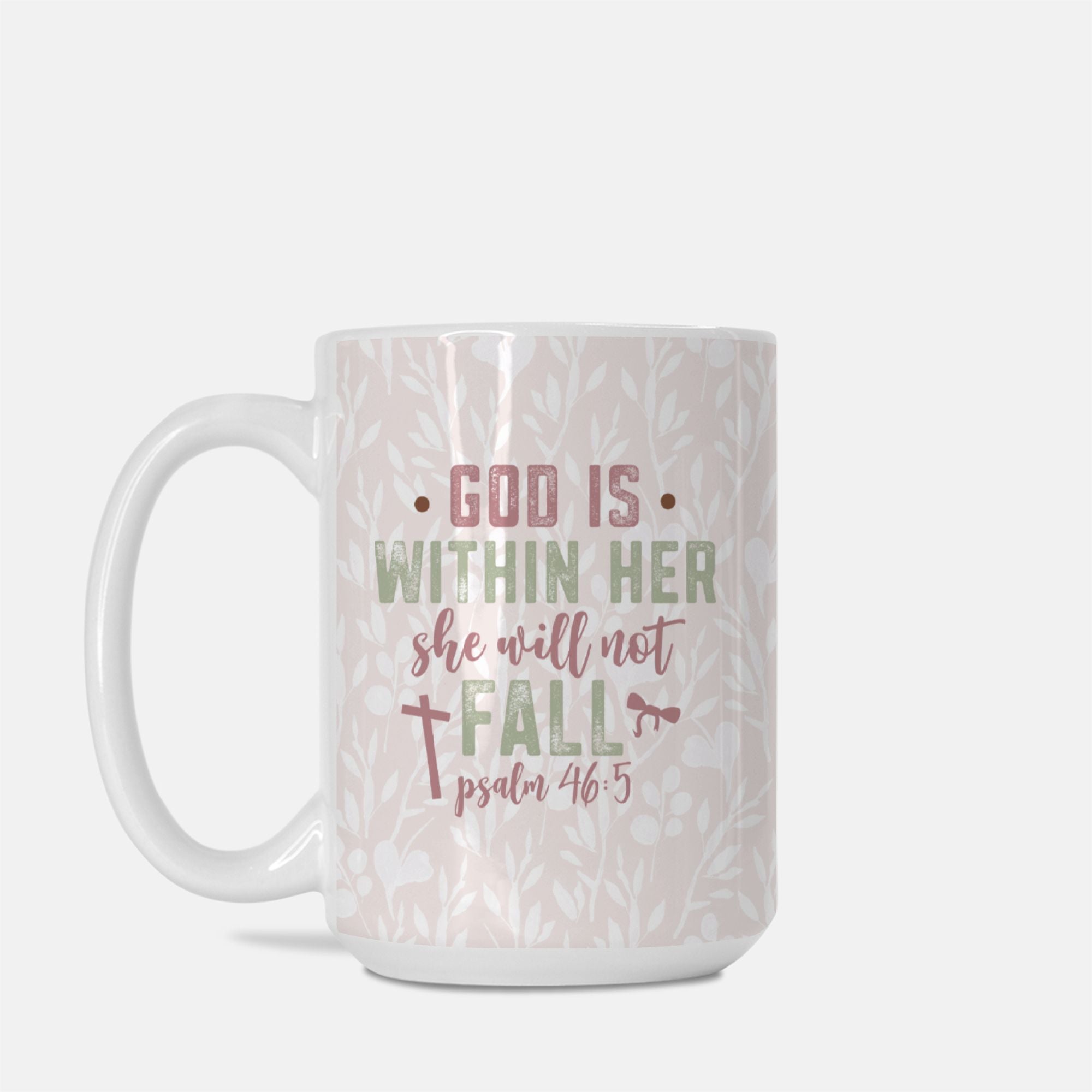 Mug with motivational quote 'God is within her, she will not fall' and floral pattern on a white background
