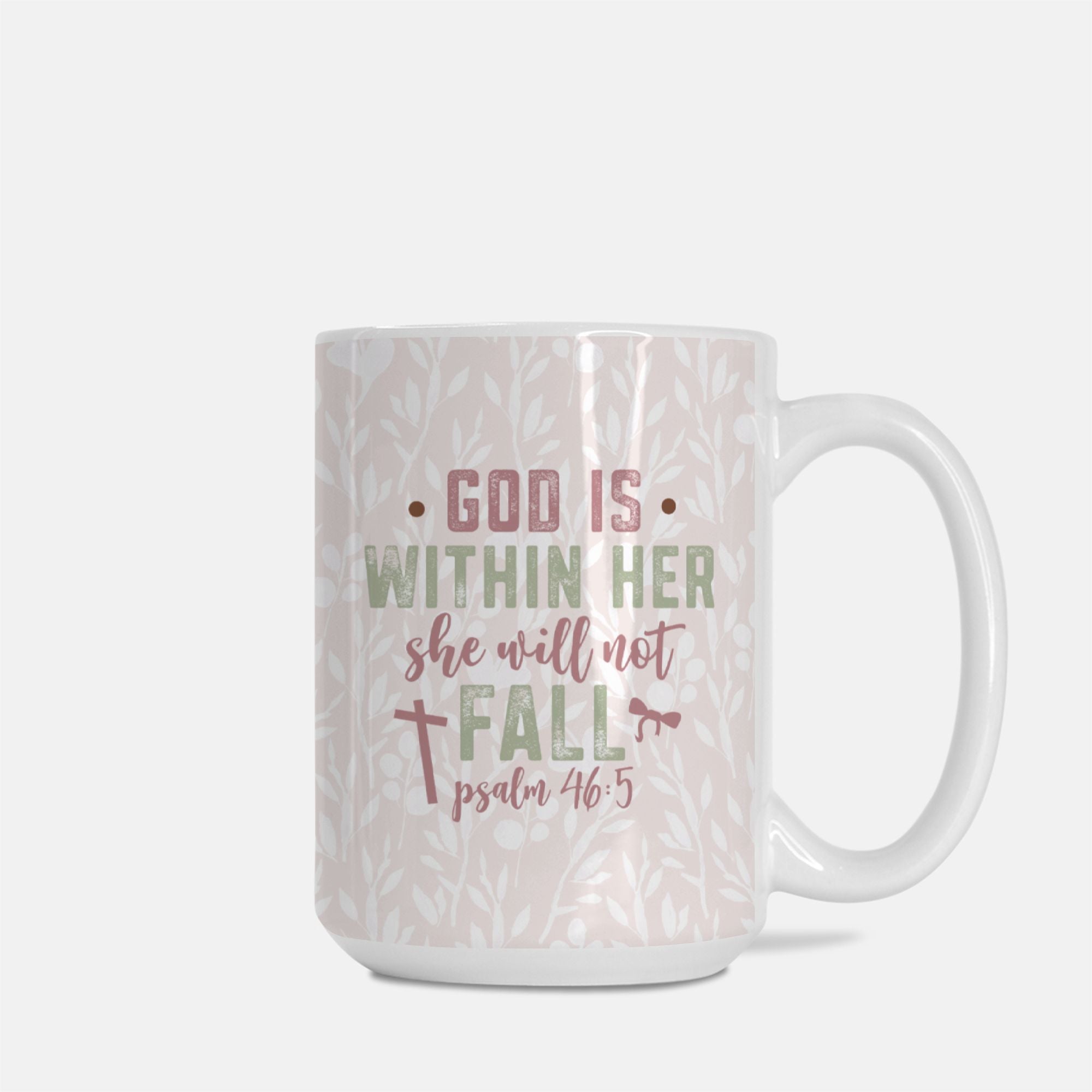 Mug with motivational quote 'God is within her, she will not fall' from Psalm 46:5 on a light background