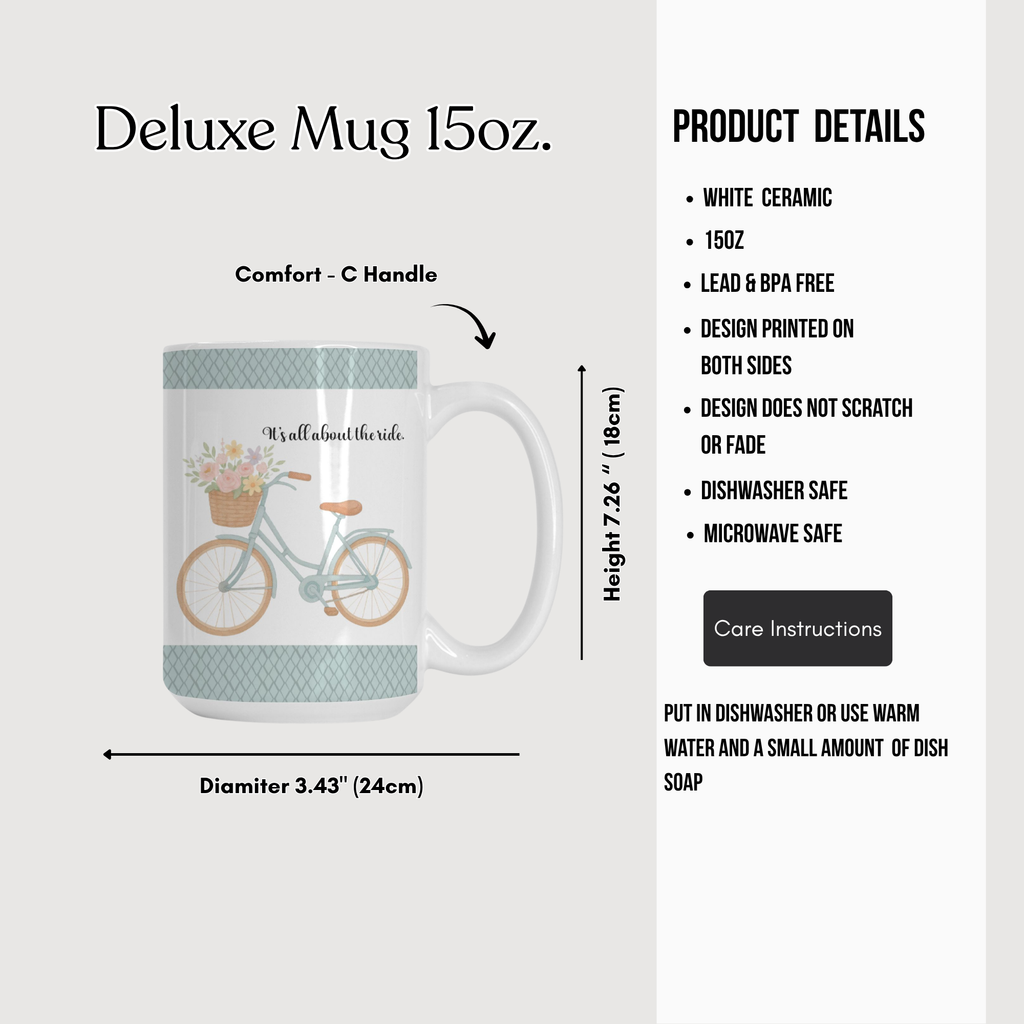 It's All About The Ride Mug Deluxe 15oz.