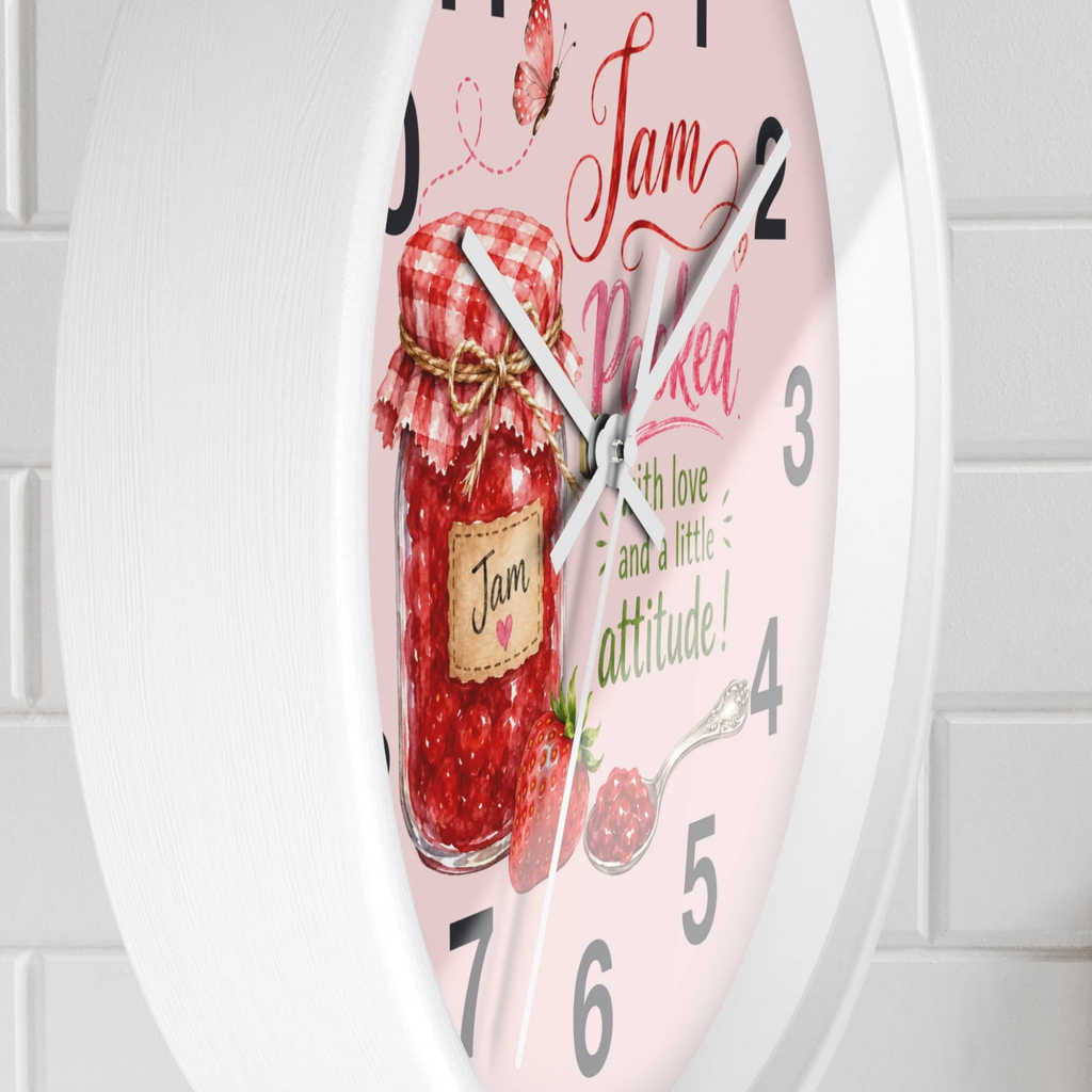 Kitchen Wall Clock — “Jam Packed with Love and a Little Attitude!”