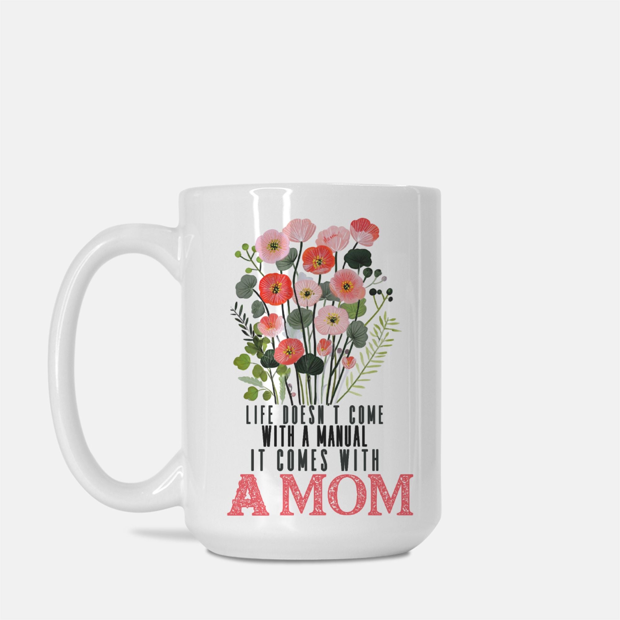 White 15oz mug with floral design and text on a white background