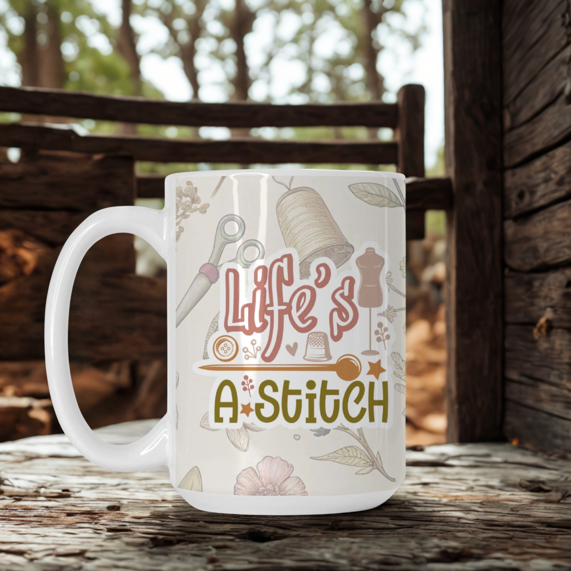 Mug with 'Life's a Stitch' design on a wooden surface with a blurred natural background