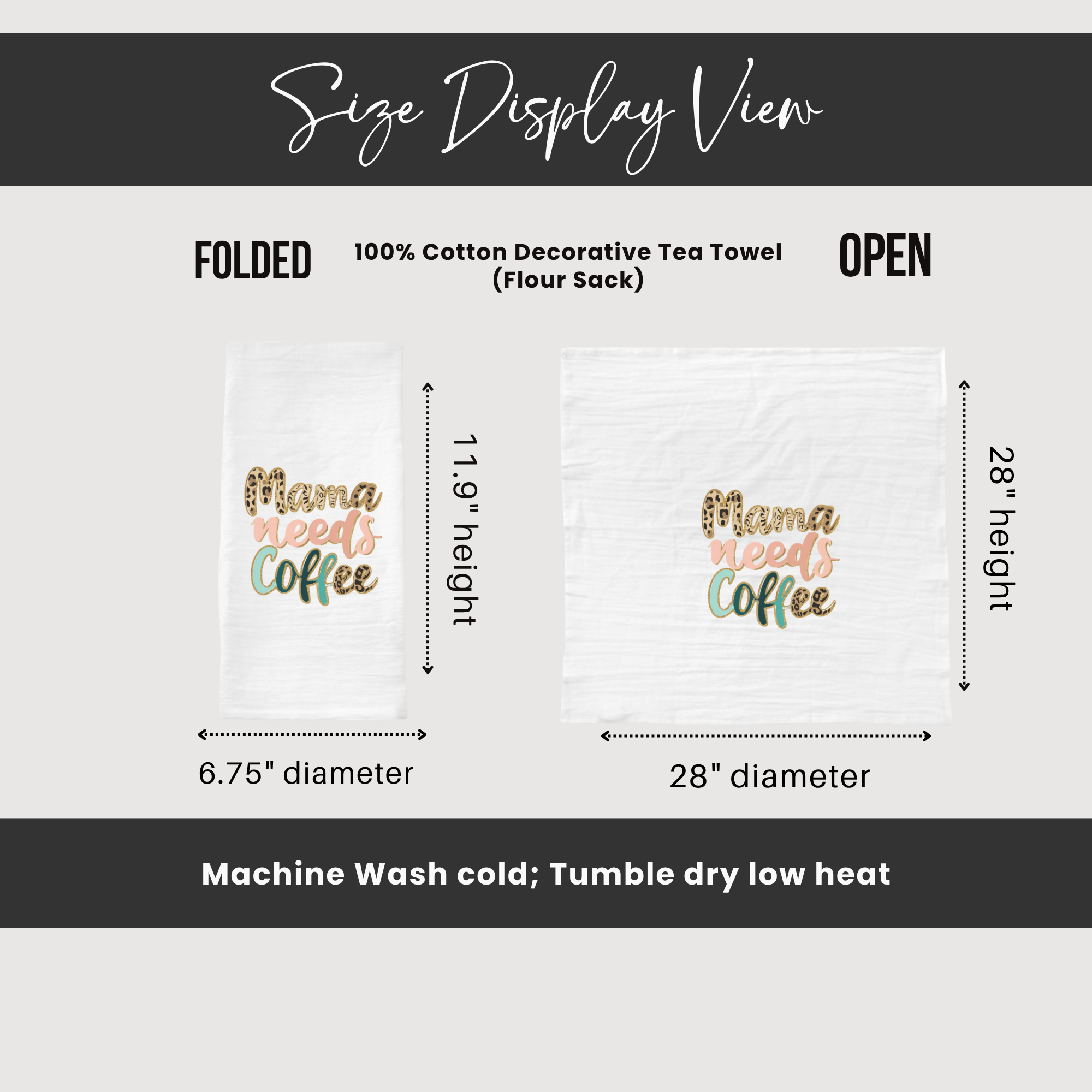 Size display view of a decorative tea towel with 'Mama needs coffee' text, showing folded and open dimensions.