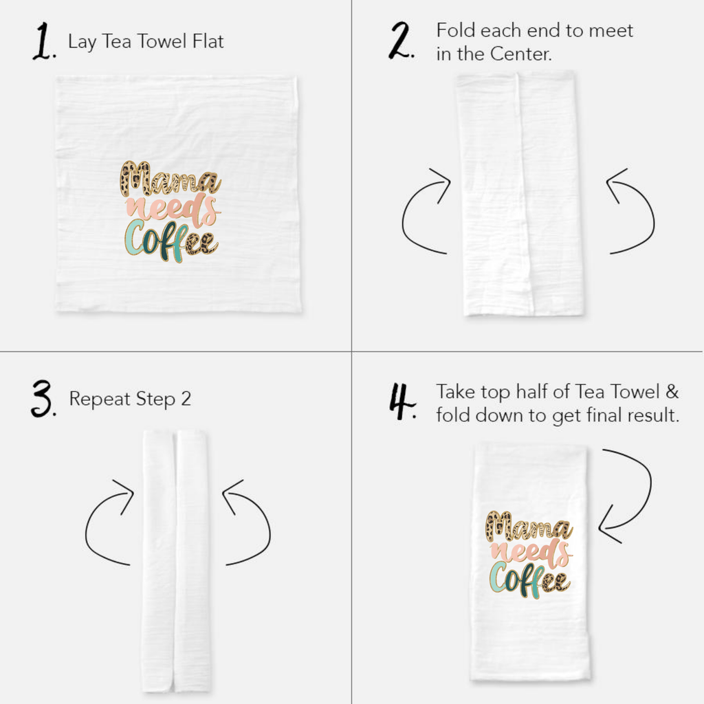 Step-by-step guide on folding a tea towel with 'Mama needs coffee' text.