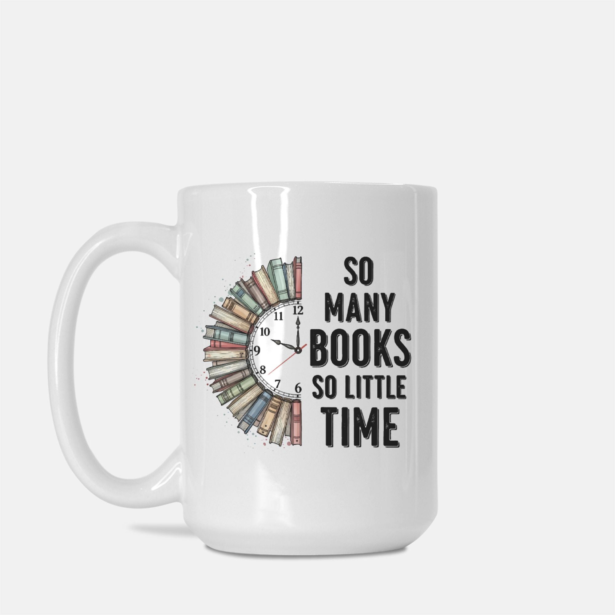 White mug with book-themed design and text 'So Many Books So Little Time' on a white background