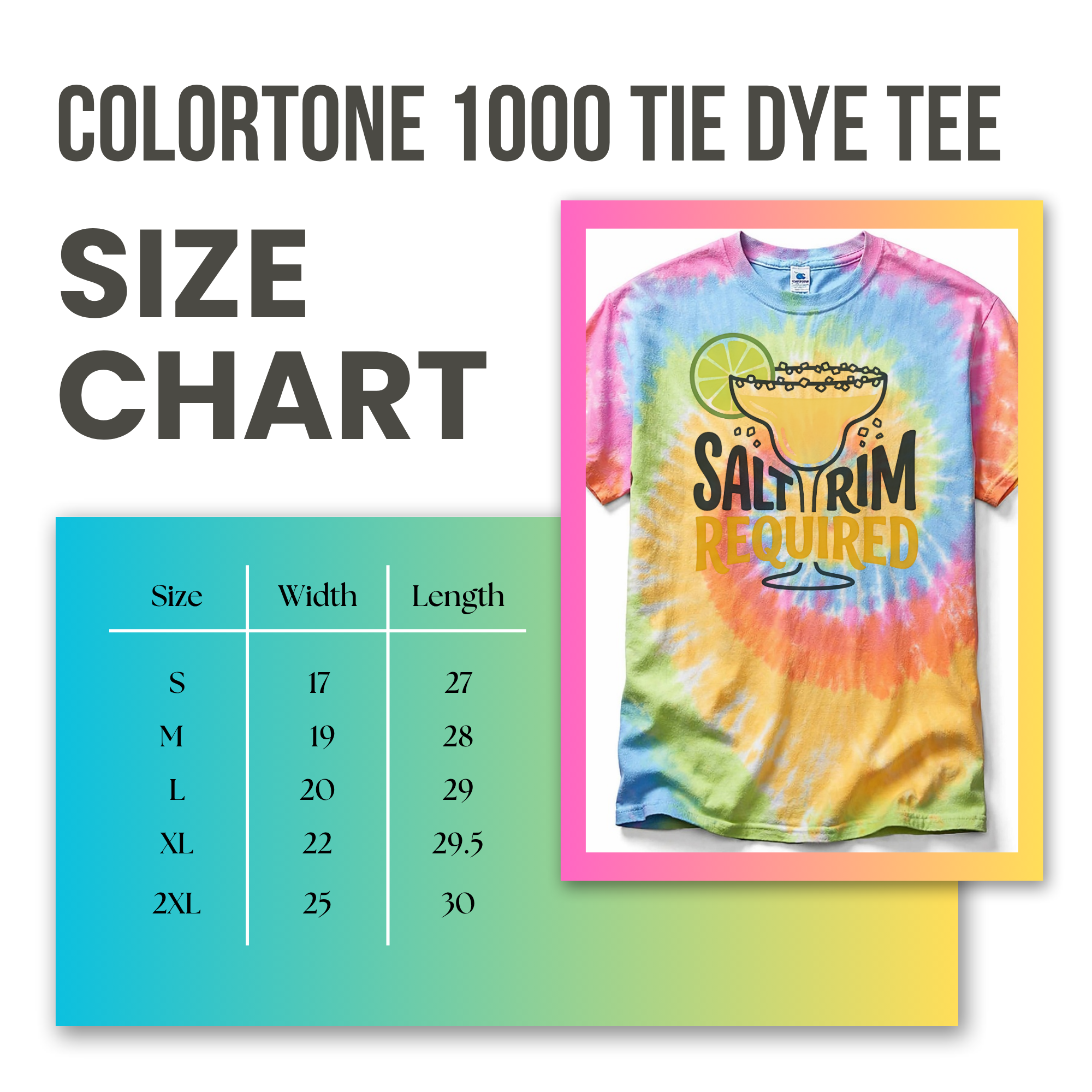 Coloritone 1000 tie dye tee size chart with a colorful t-shirt design.