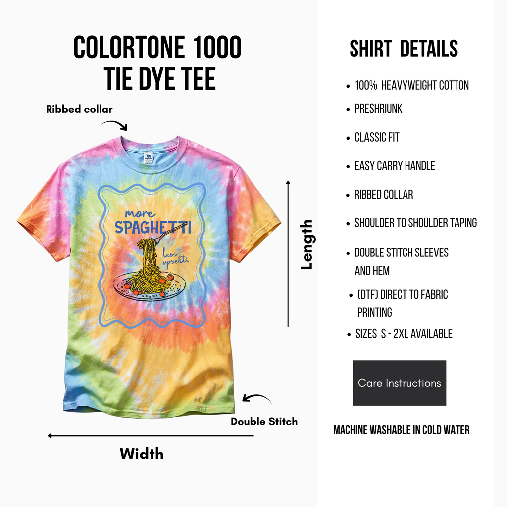 Tie-dye t-shirt with colorful design and text, featuring shirt details on a white background.