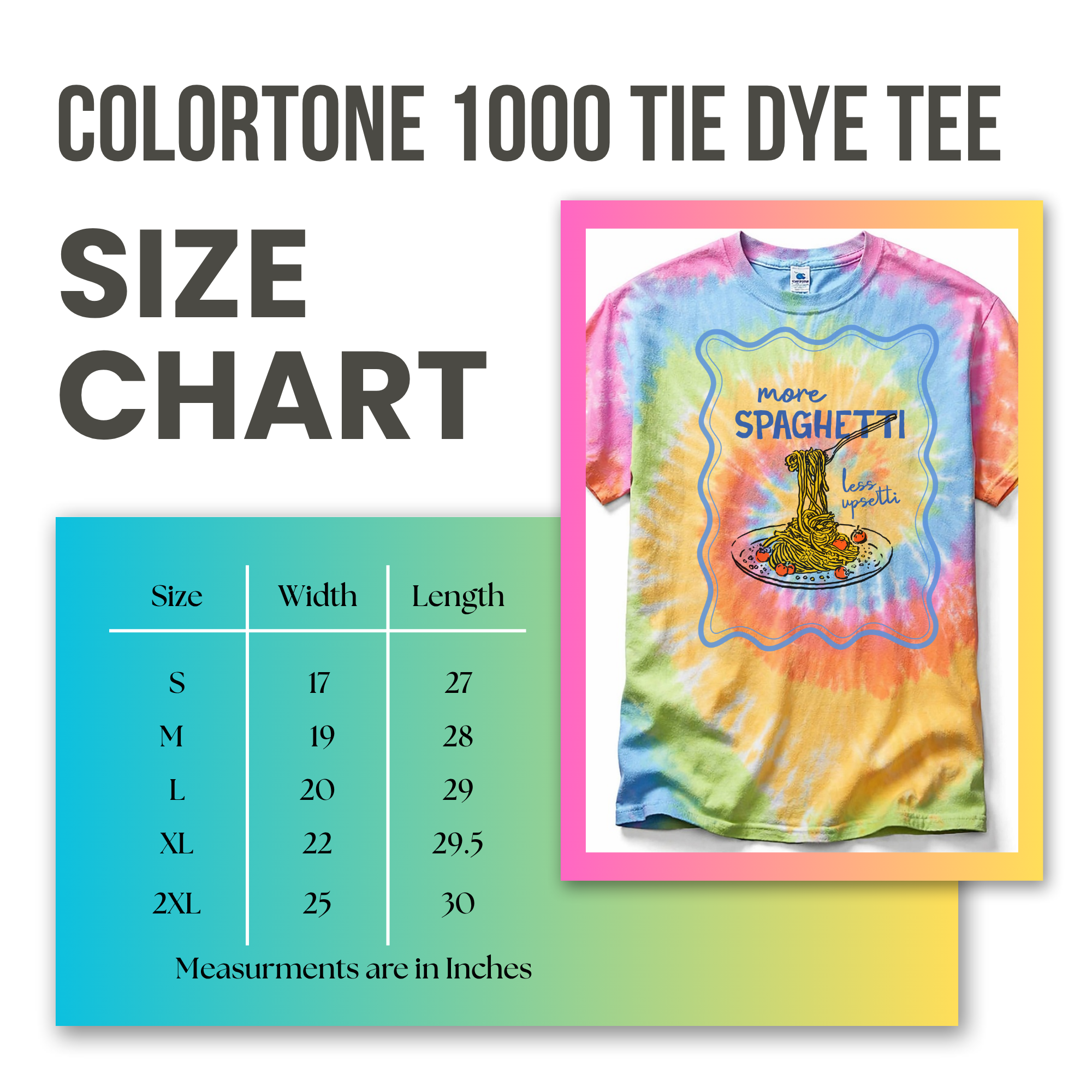 Coloritone 1000 tie dye tee size chart with a colorful t-shirt featuring a spaghetti graphic design.