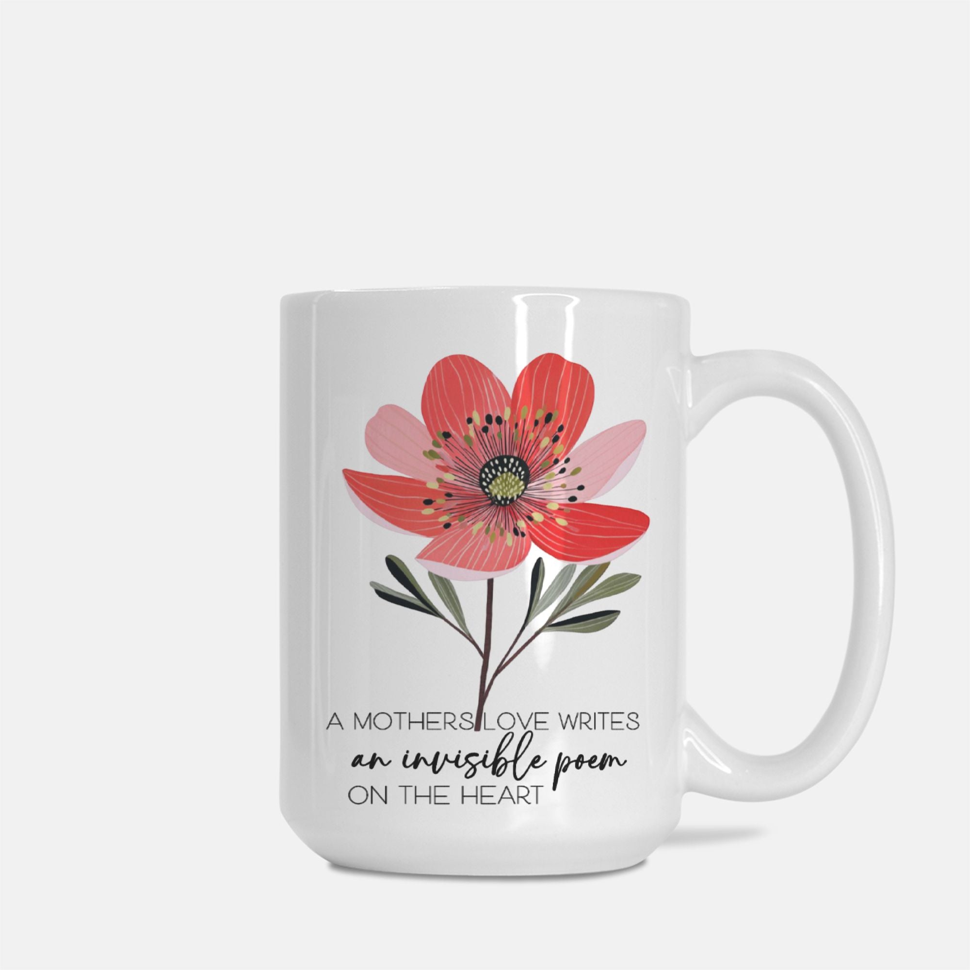 15oz. White mug with a red flower design and text on a white background