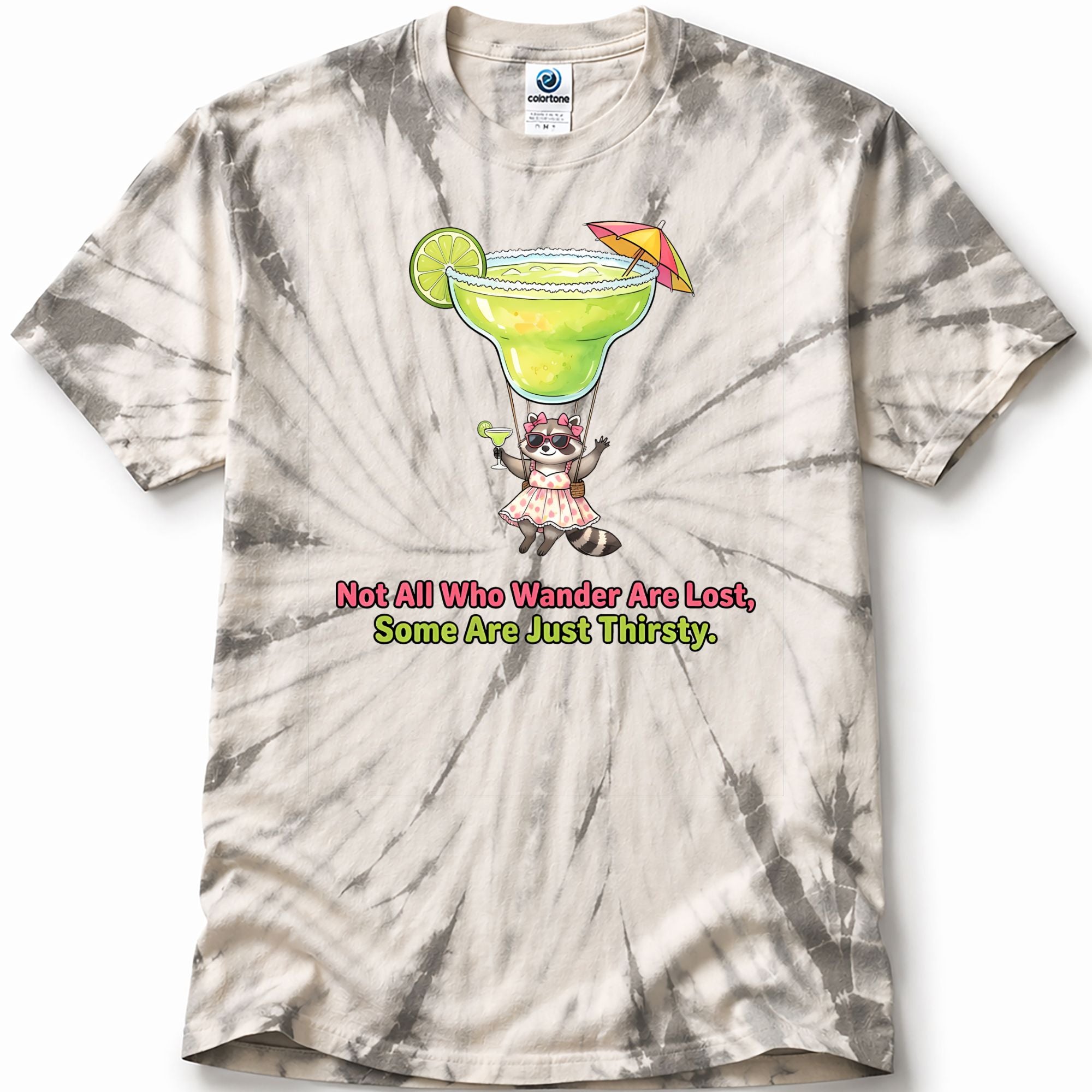 Tie-dye t-shirt in the color Spider Silver with a graphic of a raccoon holding a margarita and text 'Not All Who Wander Are Lost, Some Are Just Thirsty.'