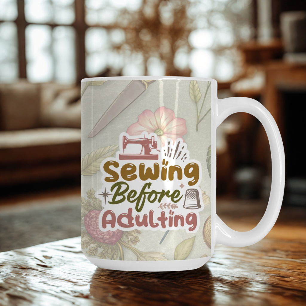 Mug with 'Sewing Before Adulting' design on a wooden table