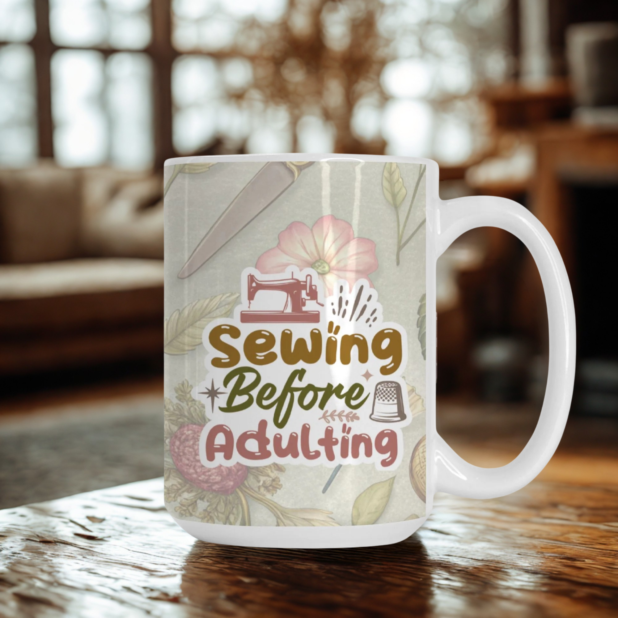 Mug with 'Sewing Before Adulting' design on a wooden table