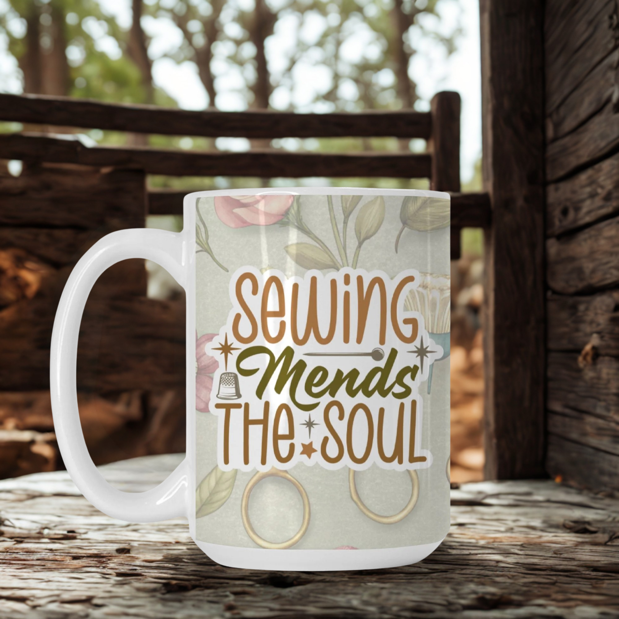 Mug with 'Sewing Mends The Soul' text on a wooden surface with a blurred natural background