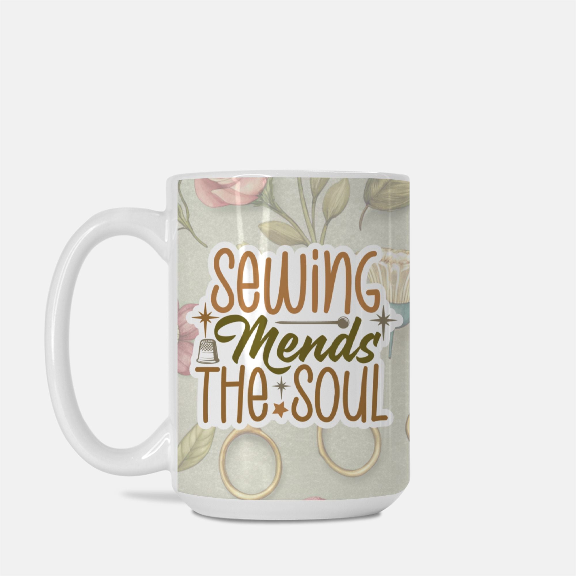 Mug with 'Sewing Mends The Soul' text and floral design on a light background