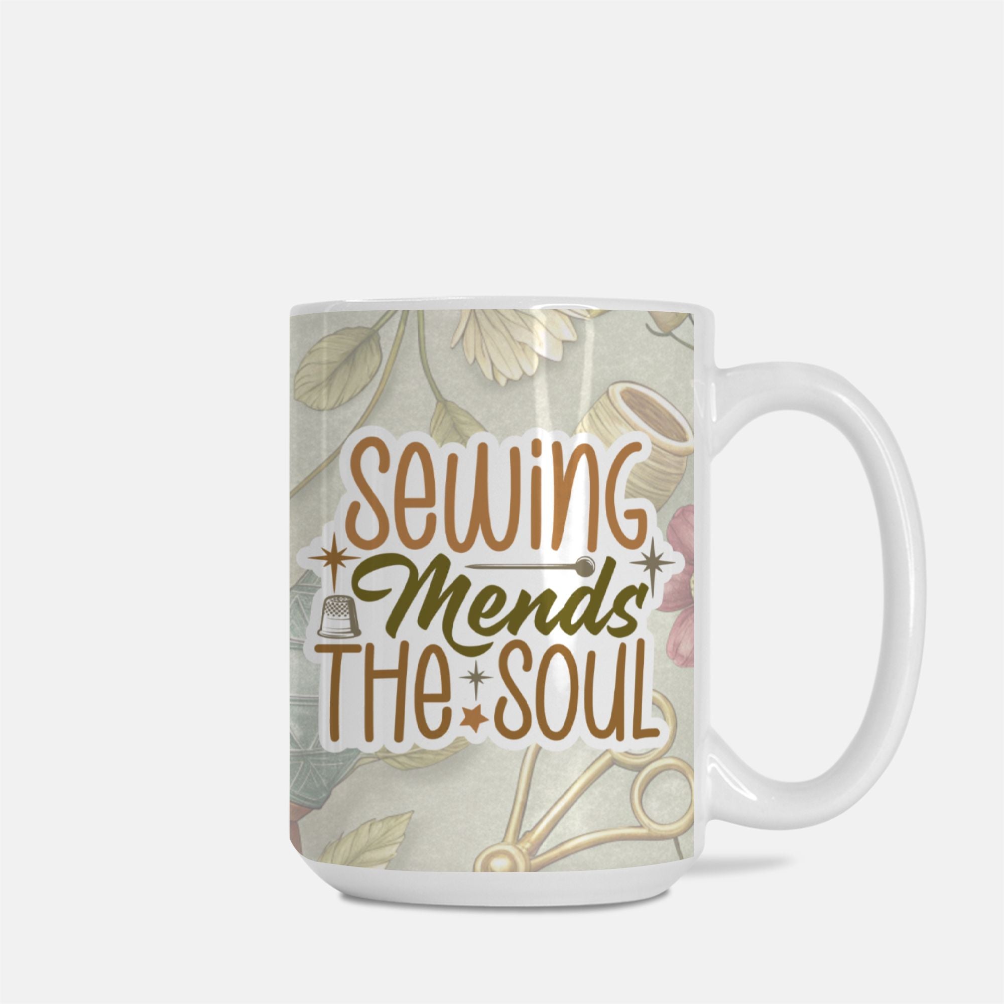 Mug with 'Sewing Mends The Soul' text and sewing-themed design on a light background