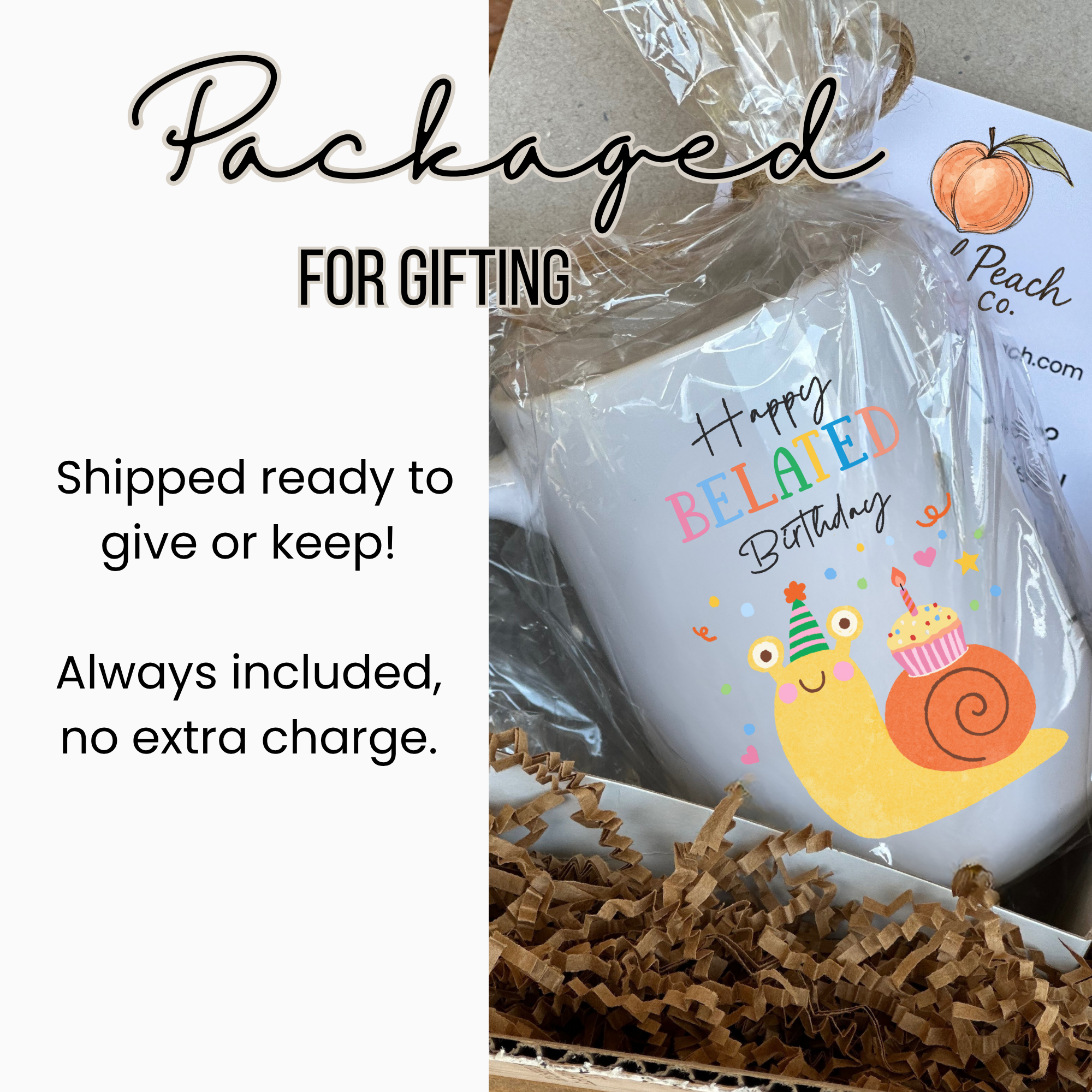 Gift-wrapped 15oz. mug with a snail design and text 'Happy Belated Birthday' on a white background.