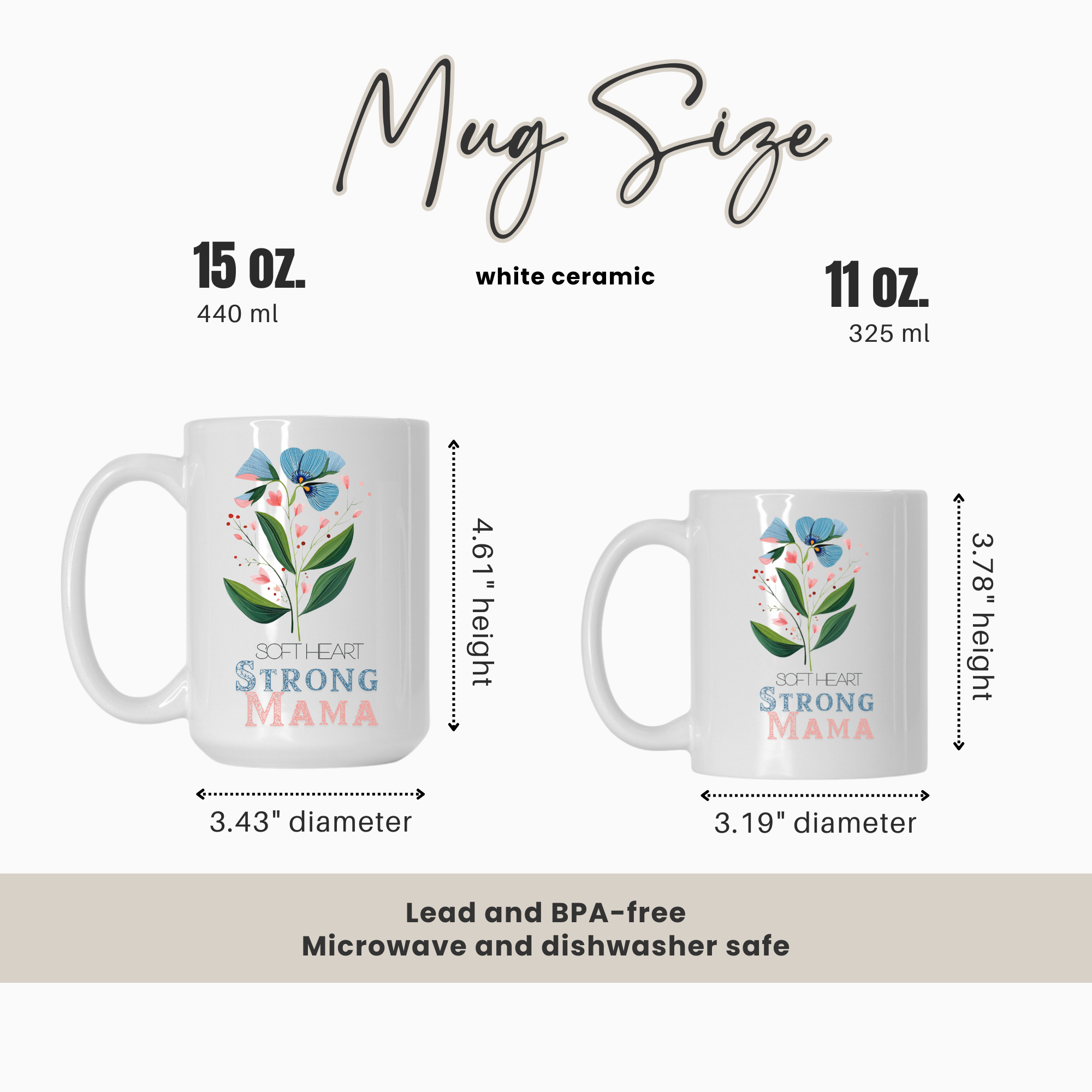 15oz and 11oz white ceramic mugs with floral design and text, showing size comparison and specifications.
