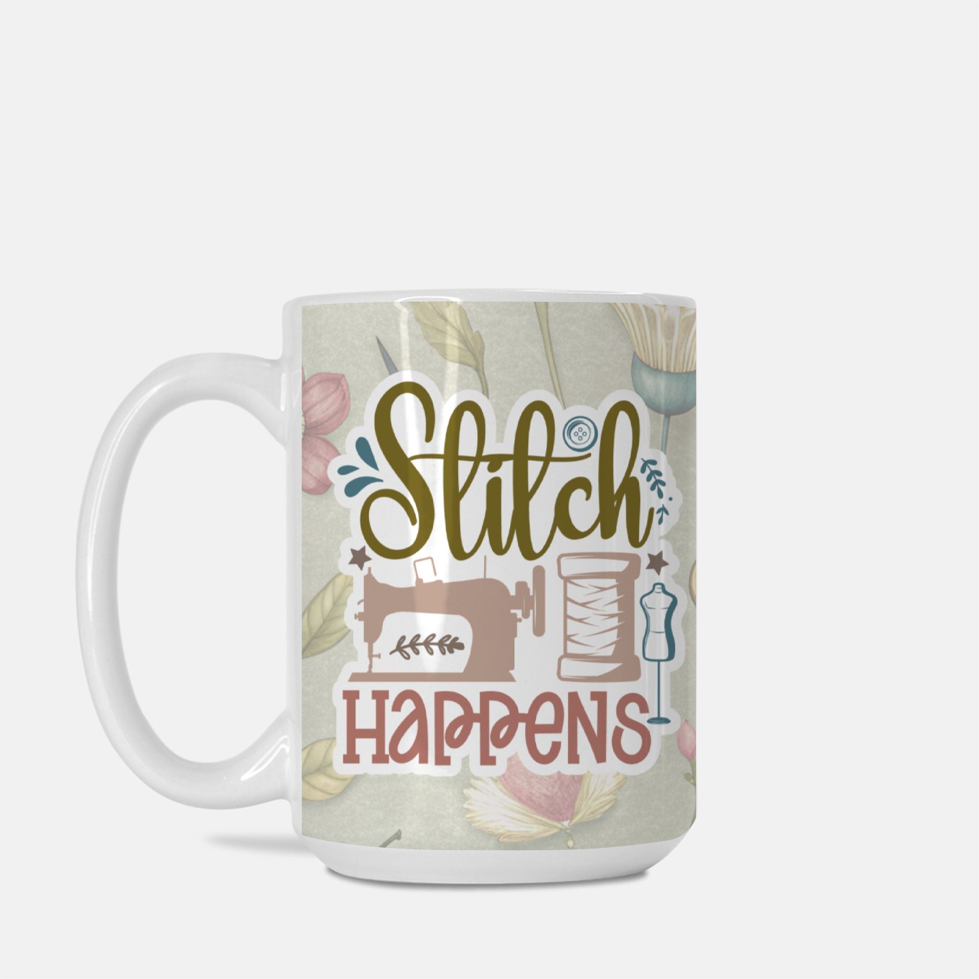 Mug with 'Stitch Happens' text and sewing-themed design on a light background