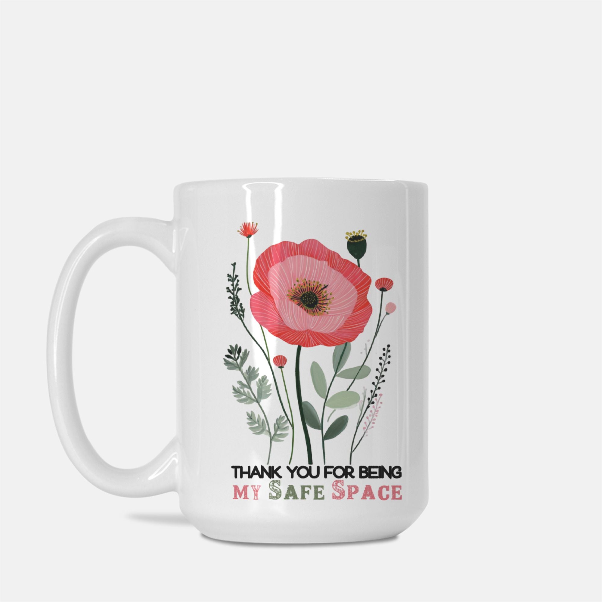 White 15oz. mug with a hand drawn floral design and text on a white background