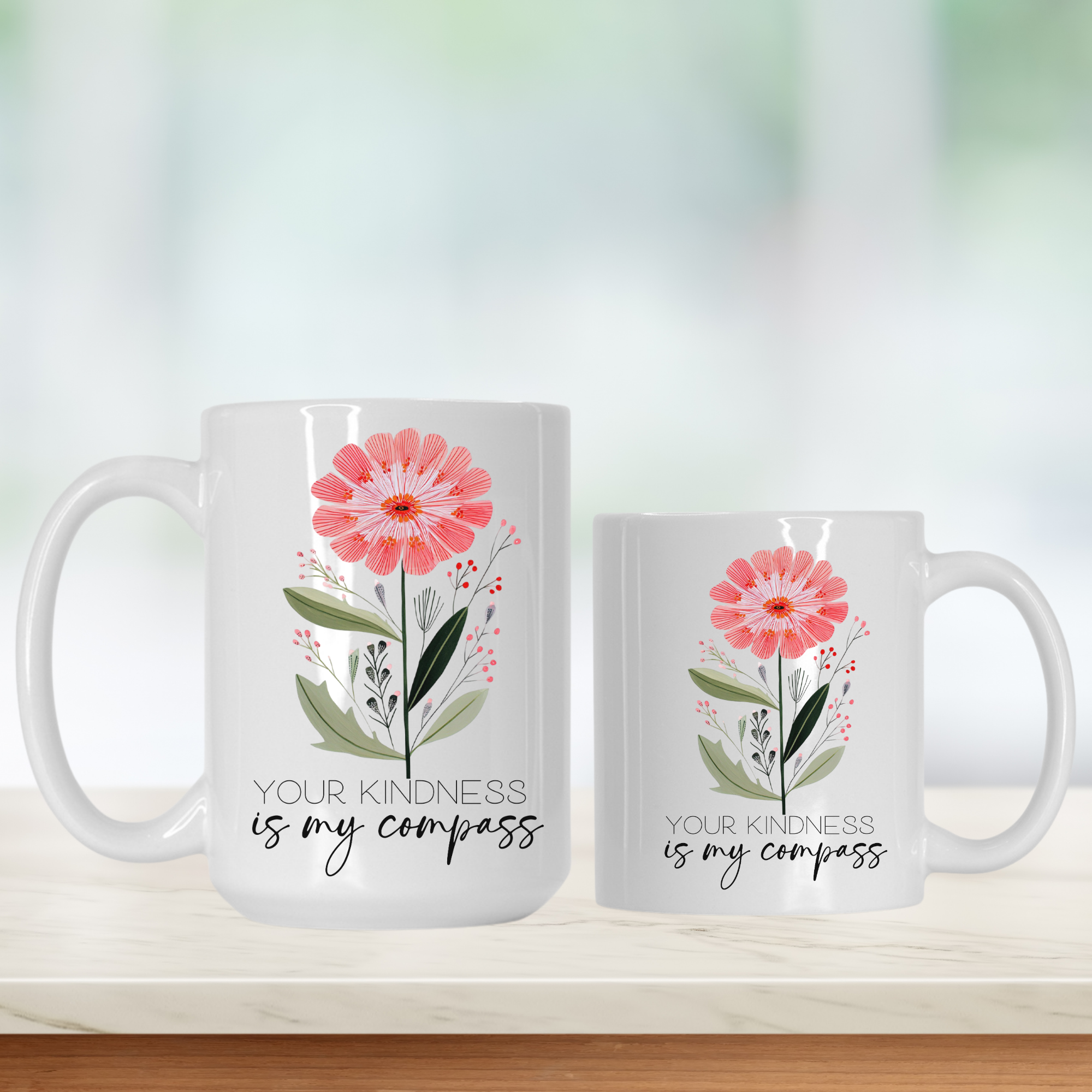 15oz & 11oz mugs with floral design and text 'Your Kindness Is My Compass' on a light background